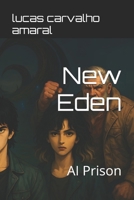 New Eden: AI Prison B0F93VP79Y Book Cover