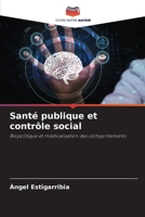 Santé publique et contrôle social (French Edition) 620652096X Book Cover