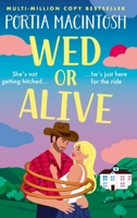 Wed or Alive 1805573225 Book Cover