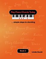 Play Piano Chords Today 2: ... Simple Steps to Chording 0991903811 Book Cover