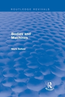Bodies and Machines 0415900220 Book Cover