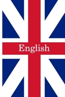English: Notebook 120 Lined Pages Language Practice Great Britain Flag 6x9 Cover Matte College Student School Gift for English Language Fans - Great Britain Travel Writing Journal Diary To Write In 1673446337 Book Cover