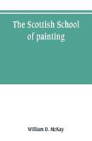 The Scottish School of Painting 9353800811 Book Cover
