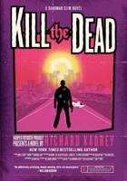 Kill the Dead 0062017365 Book Cover
