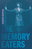 The Memory Eaters 162534502X Book Cover