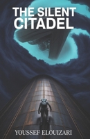 The Silent Citadel B0G5PRC3Q9 Book Cover