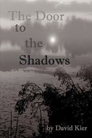 The Door to the Shadows 1426919093 Book Cover