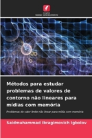 Métodos para estudar problemas de valores de contorno não lineares para mídias com memória 6206874184 Book Cover