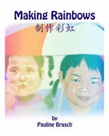 Making Rainbows: 0987130722 Book Cover