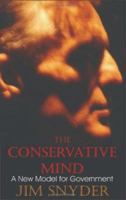 The Conservative Mind: A New Model For Government 1581125259 Book Cover
