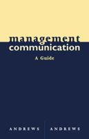 Management Communication: A Guide 0618214151 Book Cover