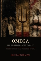 The Omega Trilogy: The End of Omega B0CNW24RSP Book Cover