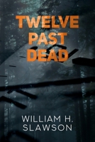Twelve Past Dead B0FHB9LHCV Book Cover