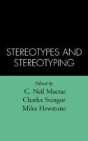 Stereotypes and Stereotyping 1572300531 Book Cover