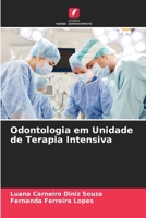 Odontologia em Unidade de Terapia Intensiva (Portuguese Edition) 6207946898 Book Cover