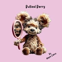 Bullied Berry B0FTQ749QT Book Cover