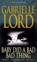 Baby Did A Bad Bad Thing 0733613349 Book Cover