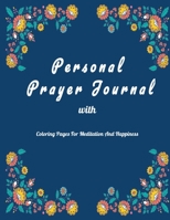 Personal Prayer Journal: A book of devotion, purpose, and prayers B0841G14Y6 Book Cover