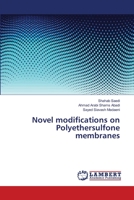 Novel modifications on Polyethersulfone membranes 3659149586 Book Cover