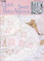 Quick & Sweet Baby Afghans 160900387X Book Cover
