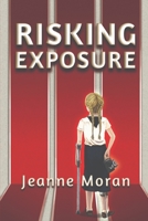 Risking Exposure 1492179825 Book Cover