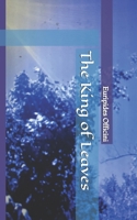 The King of Leaves B0DJR9242Q Book Cover