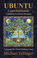 UBUNTU Contributionism - A Blueprint For Human Prosperity 1920153128 Book Cover