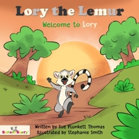 Lory the Lemur Welcome to Lory 173966194X Book Cover