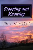 Stopping and Knowing 1482794357 Book Cover
