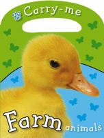 Carry-Me Farm Animals (Carry-Me) 1846107180 Book Cover