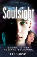 Soulsight: Seeing Is Not Always Believing 1909728497 Book Cover