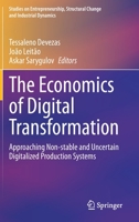 The Economics of Digital Transformation: Approaching Non-stable and Uncertain Digitalized Production Systems 3030599582 Book Cover