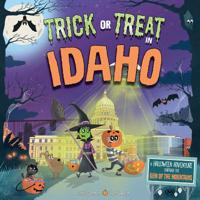 Trick or Treat in Idaho: A Halloween Adventure Through the Gem of the Mountains 1492686921 Book Cover
