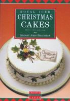 Royal Iced Christmas Cakes: Festive Cakes Made Easy 185391195X Book Cover