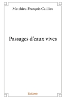 Passages d'eaux vives (French Edition) 2414371331 Book Cover