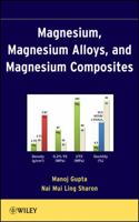 Magnesium, Magnesium Alloys, and Magnesium Composites 0470494174 Book Cover