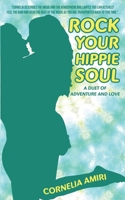 Rock Your Hippie Soul: A Duet of Adventure and Love B0F5L6RVR2 Book Cover