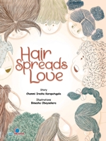 Hair Spreads Love 6246468322 Book Cover