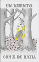 Un Kuento Con K de Katia B0C8RFBX7J Book Cover