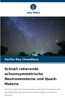 Schnell rotierende achsensymmetrische Neutronensterne und Quark-Materie 6207434250 Book Cover