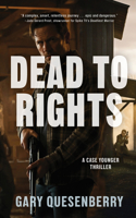 Dead to Rights 1594393656 Book Cover