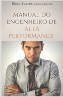 Manual Do Engenheiro de Alta Performance : 10 Dicas Essenciais 1718077882 Book Cover