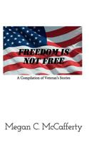 Freedom Is Not Free 0368462609 Book Cover