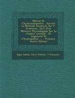 Manuel de l'Hydrosudopathie... Suivant La M�thode Employ�e Par V. Priessnitz...Suivi d'Un M�moire Physiologique Sur La Chaleur Animale... Et Augment� de l'Hydropathie...... 127124991X Book Cover