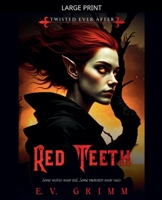 Red Teeth (Twisted Ever After) B0GM3LF2HM Book Cover