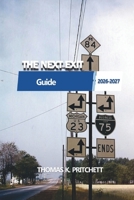 THE NEXT EXIT 2026-2027: A Comprehensive Guide on USA Interstate Highway Service B0HC7KY5KL Book Cover