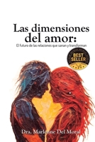 Las Dimensiones del Amor: el futuro de las relaciones que sanan y transforman (Spanish Edition) B0FB4BCD79 Book Cover