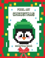 Pixel Art Christmas: coloring book B08M87RYCK Book Cover