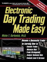 Electronic Day Trading Made Easy: Become a Successful Trader 0761521348 Book Cover