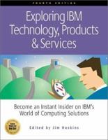 Exploring IBM Technology, Products and Services 188506862X Book Cover